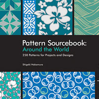 Pattern Sourcebook Around the World: 250 Patterns for Projects and Designs