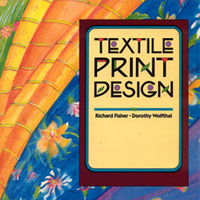 Textile Print Design: A how to do it book of Surface Design