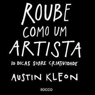Roube Como um Artista