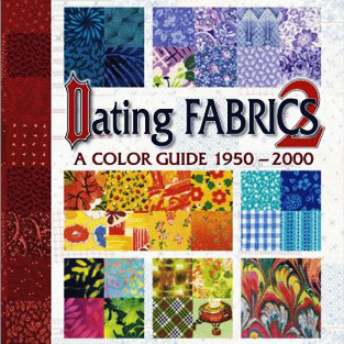 Dating Fabrics 2 a Color Guide 1950-2000